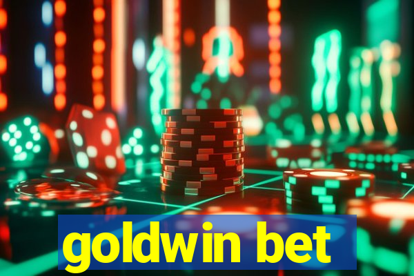 goldwin bet